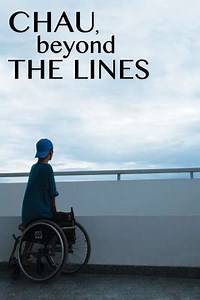 Chau, Beyond the Lines (2015) - Movie