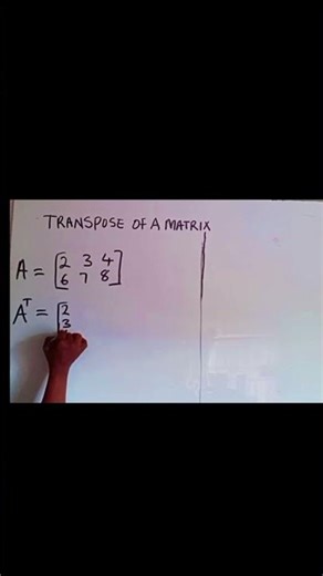 TRANSPOSE OF A MATRIX