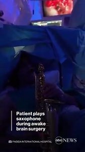 33K views · 874 reactions | SAX SURGERY: Surgeons carry out an awake brain surgery on a 35-year-old patient as he plays on his saxophone. Doctors say the operation to remove a brain tumor was entirely successful. https://abcn.ws/2Mp6pHp | ABC News | Facebook