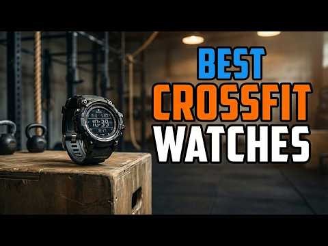 TOP 5 Best Watches for CrossFit 2026