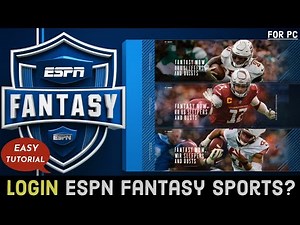 ESPN Fantasy Login: How to Sign In ESPN Fantasy Sports 2024?