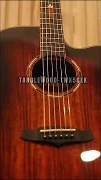 Tanglewood TWX5CEK - Demo & Test Sound