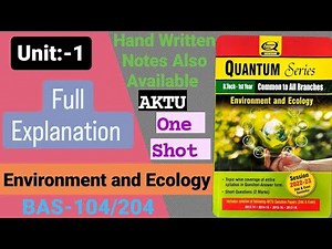 Environment and Ecology || Full Explain || Unit :-1 || AKTU || BAS104 / BAS204 || Important Answers