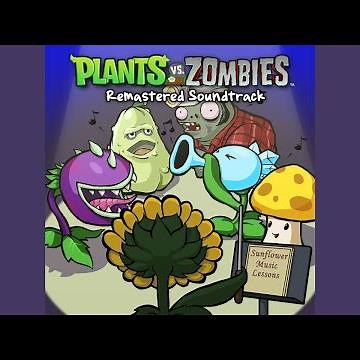 Zen Garden - Plants vs. Zombies (Remastered Soundtrack)