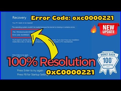 Error code 0xc0000221 Your PCDevice needs to be repaired Fix