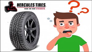 Who Makes Hercules Tires? - are Hercules Tires any Good?