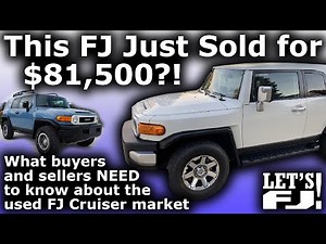The $81,500 FJ Cruiser - Things that Used FJ Cruiser Buyers & Sellers Should Know