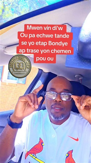 Mwen vin di'w ou pa echwe tande se yon etap Bondye ap trase yon chemen pou ou tande