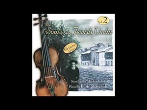 Shir Ha'maalot ( A Song of Ascents) - The Soul of the Jewish Violin Vol.2 - Jewish Music