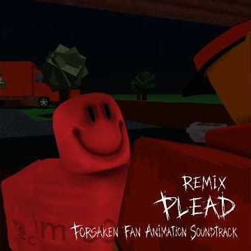 Plead (Remix ver.) | Forsaken Fan Animation Soundtrack