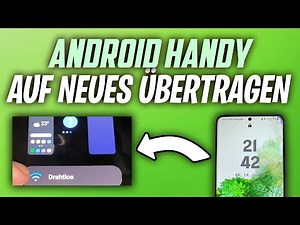 Android Handy Daten auf neues Handy übertragen - Anleitung