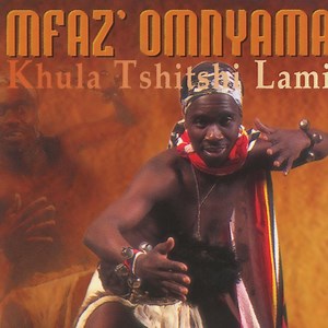 Ebathenjini - Mfaz' Omnyama: Song Lyrics, Music Videos & Concerts