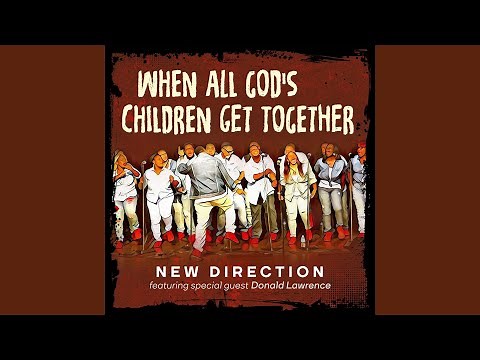 When All God's Children Get Together