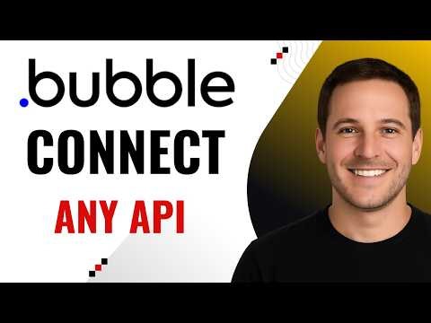 How to Connect Bubble to External APIs 🚀 Unlock More Features