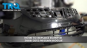 How to Replace Bumper 2008-2013 Nissan Rogue