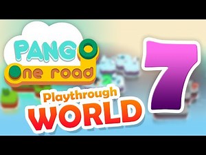 Pango One Road - Playthrough 7/7