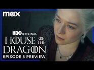 House of the Dragon Season 2 - Episode 5 Preview - Max