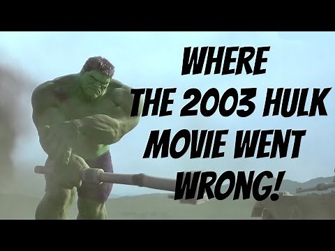 What Went Wrong with the Hulk 2003 Movie