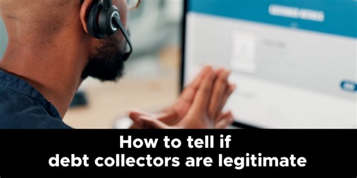 How to tell if debt collectors are legitimate