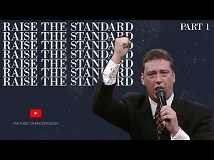 Raise the Standard: Part 1