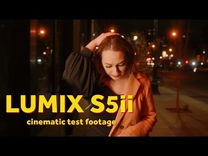 Lumix S5ii - The Most Affordable Cinematic Camera