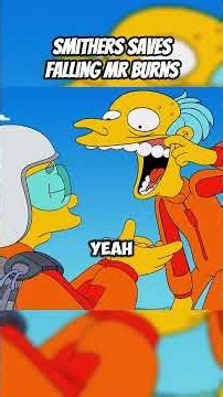 Smithers Saves Falling Mr Burns