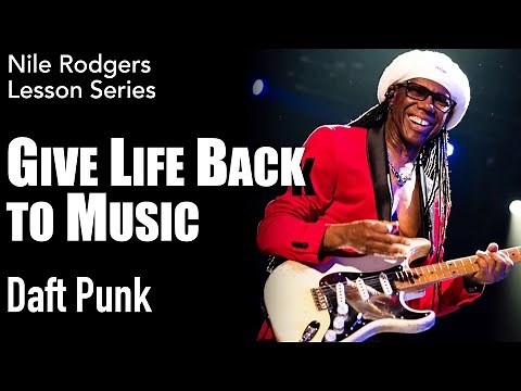 Daft Punk - 'Give Life Back to Music' Guitar Lesson | Nile Rodgers Series