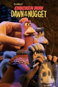 The Making of Chicken Run: Dawn of the Nugget (2023) - Movie