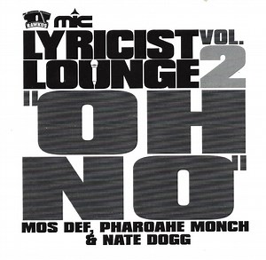 Mos Def, Pharoahe Monch & Nate Dogg - Oh No