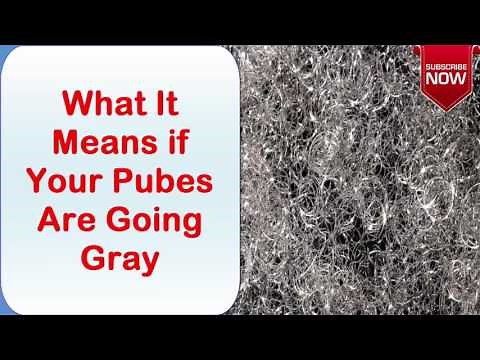 What It Means if Your Pubes Are Going Gray