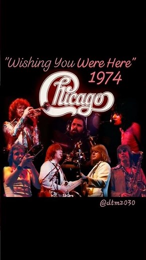 "Wishing You Were Here"~ Chicago~1974 #music #chicago #definingthemelody