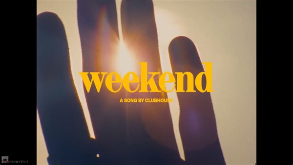 【中英字幕】Clubhouse - Weekend
