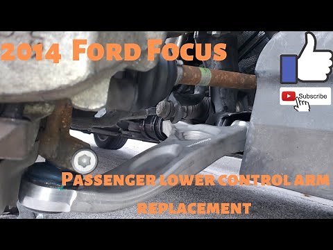 2014 Ford Focus Passenger Lower Control Arm Replacement!