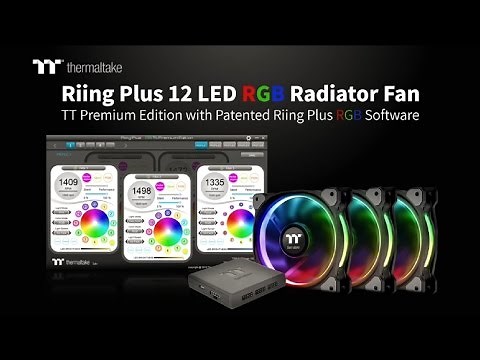 Thermaltake Riing Plus 12 LED RGB Radiator Fan TT Premium Edition Introduction