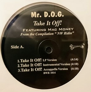 Mr. D.O.G. / Mac Money - Take It Off!
