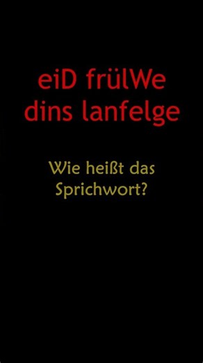 Rätsel: Sprichwort #7