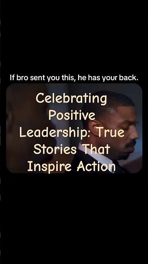 Celebrating Positive Leadership: True Stories That Inspire Action