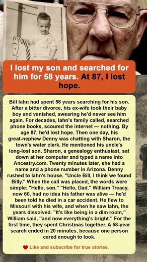 I lost my son and searched for him for 58 years. At 87, I lost hope #lovestory #truestory