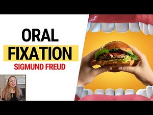 Oral Fixation. Sigmund Freud Theory of Psychosexual Stages.
