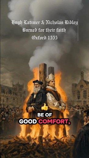 Hugh Latimer and Nicholas Ridley Martyrdom | Protestant Reformation Heroes | Christian Faith #Shorts
