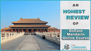 GoEast Mandarin Online Course Review: Self-Study   Personal Instruction