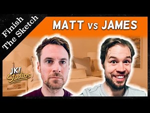 Matt vs James - Finish The Sketch in Quarantine