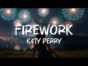 🎆 Katy Perry - Firework | Lyrical Video #lyrics