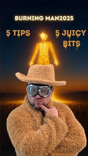 10 Burning Man Tips You NEED To Know!
