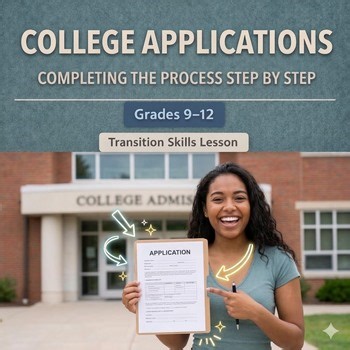 College Applications | Transition Skills | Grades 9–12