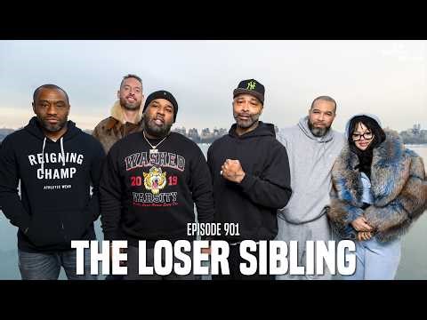 The Joe Budden Podcast Episode 901 | The Loser Sibling