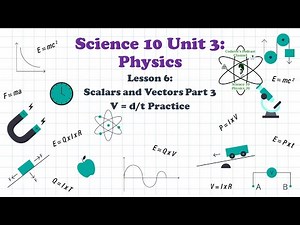 Science 10 Lesson 6 Scalars and Vectors Part 4