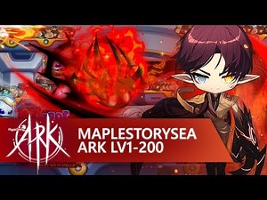 MapleStorySEA ARK: Ark Power Leveling 1-200 in 2hrs 40mins!