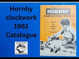 Hornby Clockwork 1961 model railways catalogue full look through from Mangley Town #Hornby