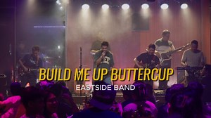 104K views · 2.7K reactions | Build Me Up Buttercup - EastSide Band Cover | The Foundations EastSide Band Live @ Uptown Smiley's Resto and Bar #EastSideBand #music #live | EastSide Band | Facebook